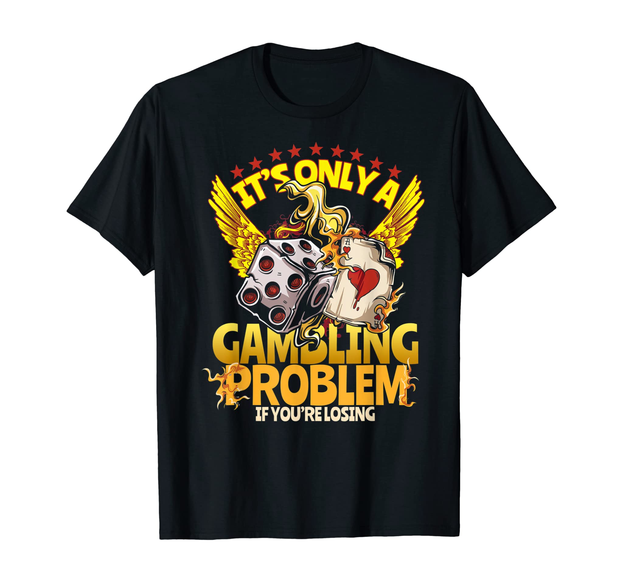 Gambler Gift Funny Casino Gambling Poker Player T-Shirt