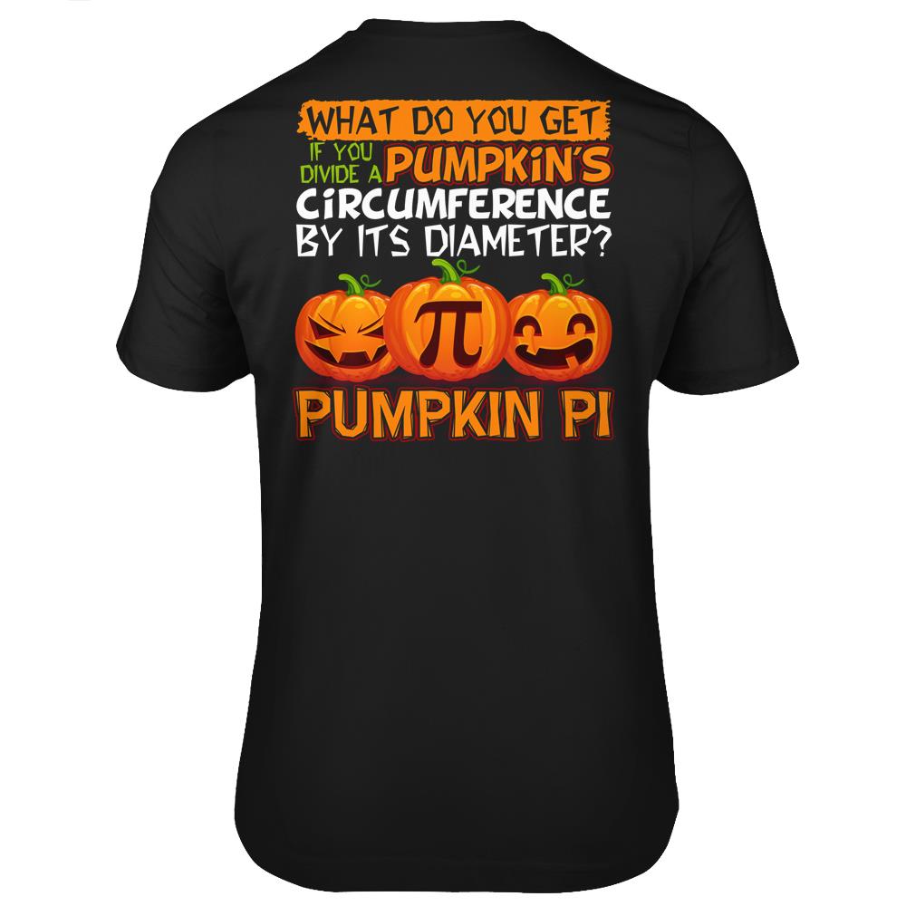 Halloween Pumpkin’S Circumference Pumpkin Pi Math Pun Mathematic T-Shirt- Print On Back T Shirts Print On Back