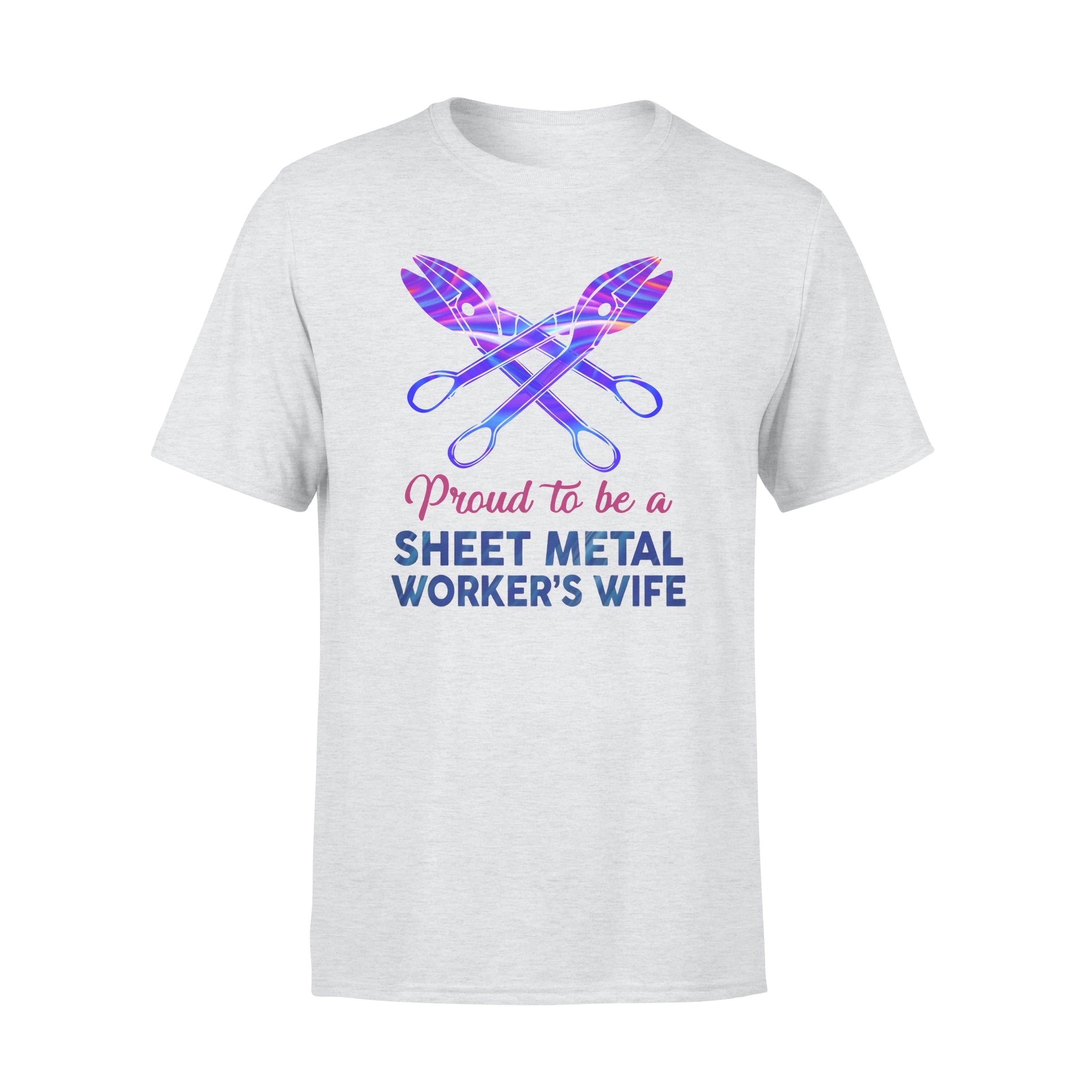 Proud To Be A Sheet Metal Worker’s Wife – Premium T-shirt