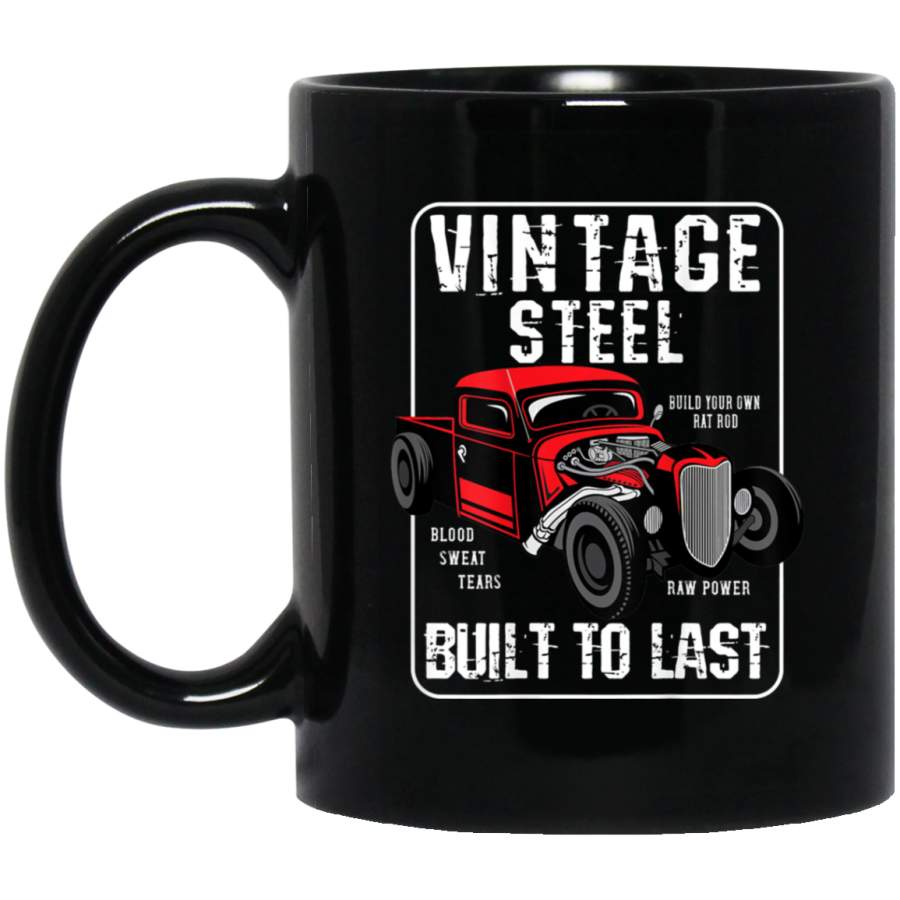 Vintage Hot Rod Built To Last (Print On Back) Rat Rod Coffee Mug