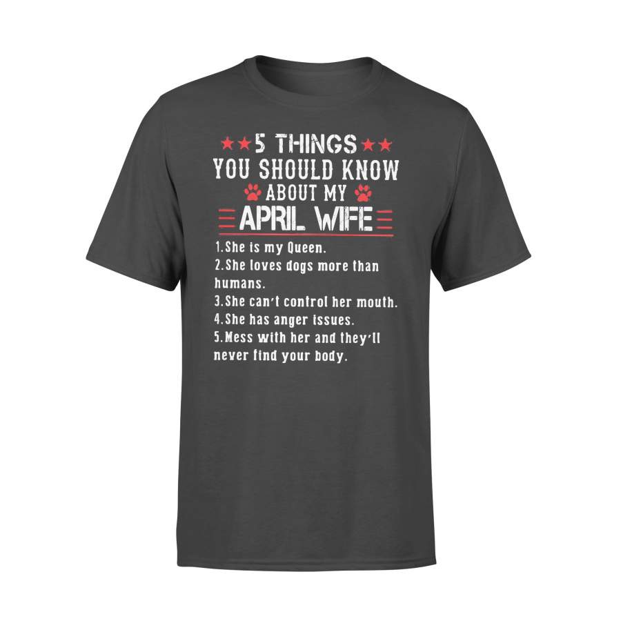 5 Things You Should Know About My April Wife She Is My Queen T-shirt