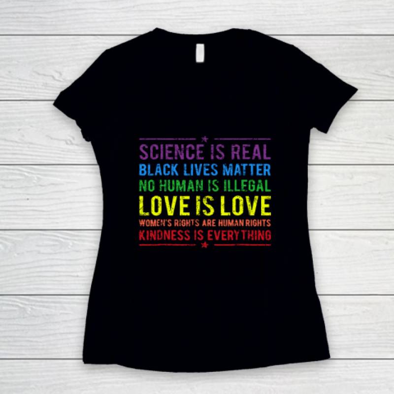 Science Is Real Black Lives Matter No Human Is Illegal Women's V-Neck T-Shirt