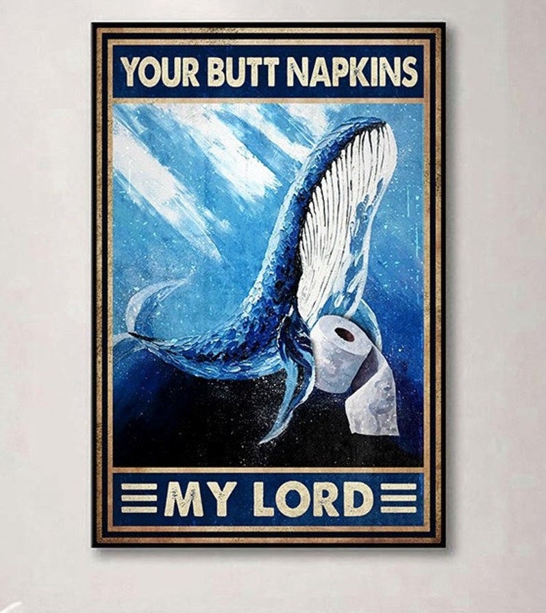 Whale Your Butt Napkins My Lord Canvas And Poster, Canvas Prints, My Poster Wall, Canvas Wall Art, Wall Decor Visual Art