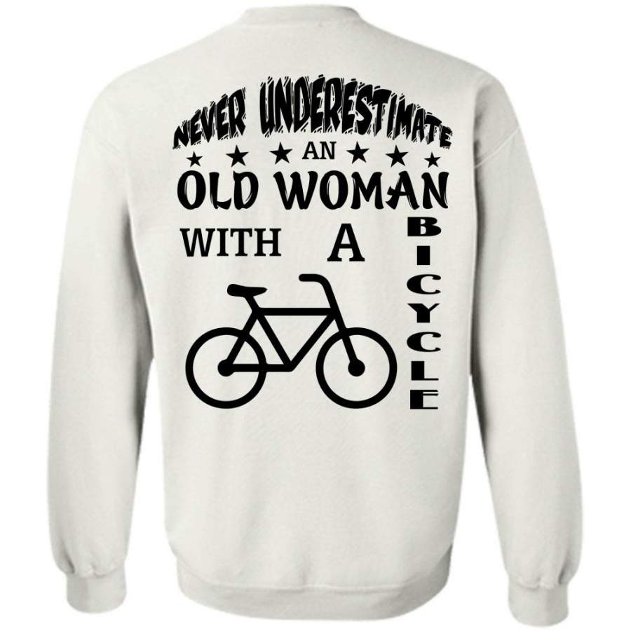 Being A Biker T Shirt, Never Underestimate An Old Woman With A Bicycle Sweatshirt T-Shirt