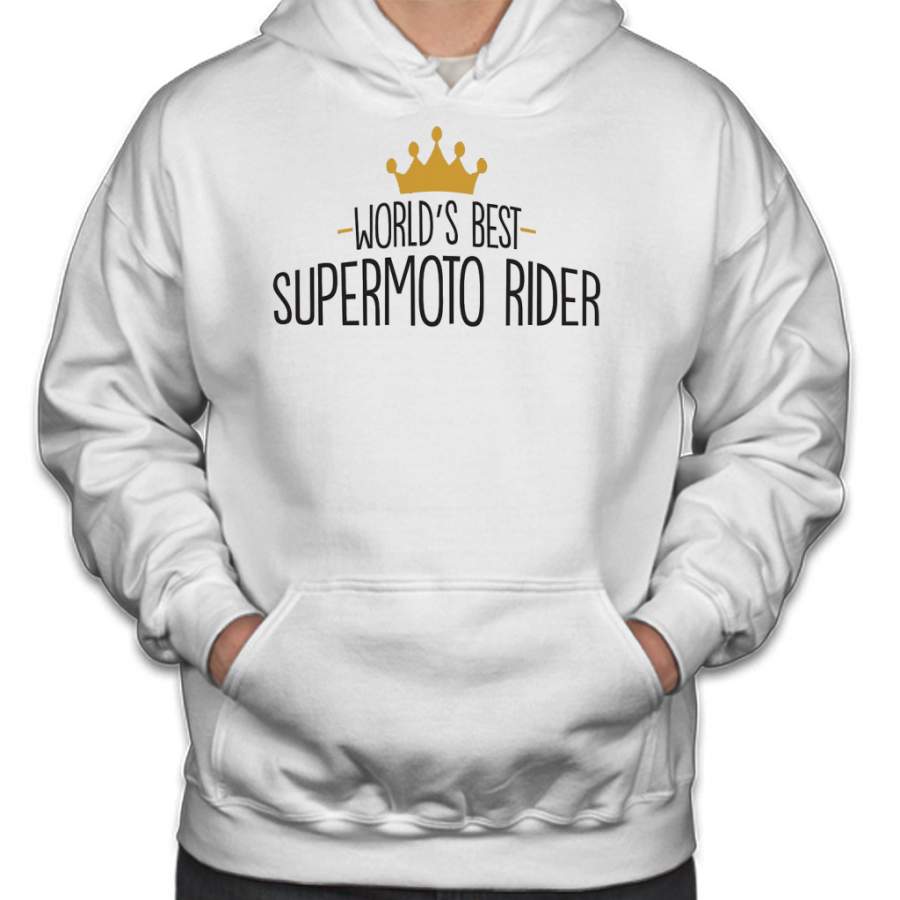 WORLD’S BEST SUPERMOTO RIDER CROWN Hoodie