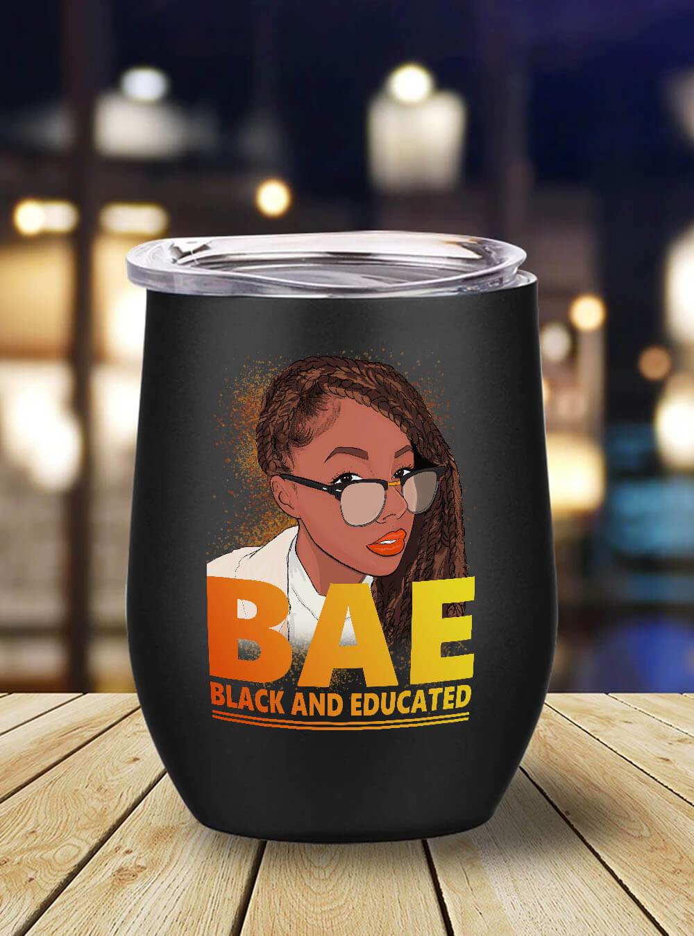 African American Tumbler Bae Black And Educated Afro Lady Stainless Steel Wine Tumbler Mug Black History Gift Ideas BPS3098