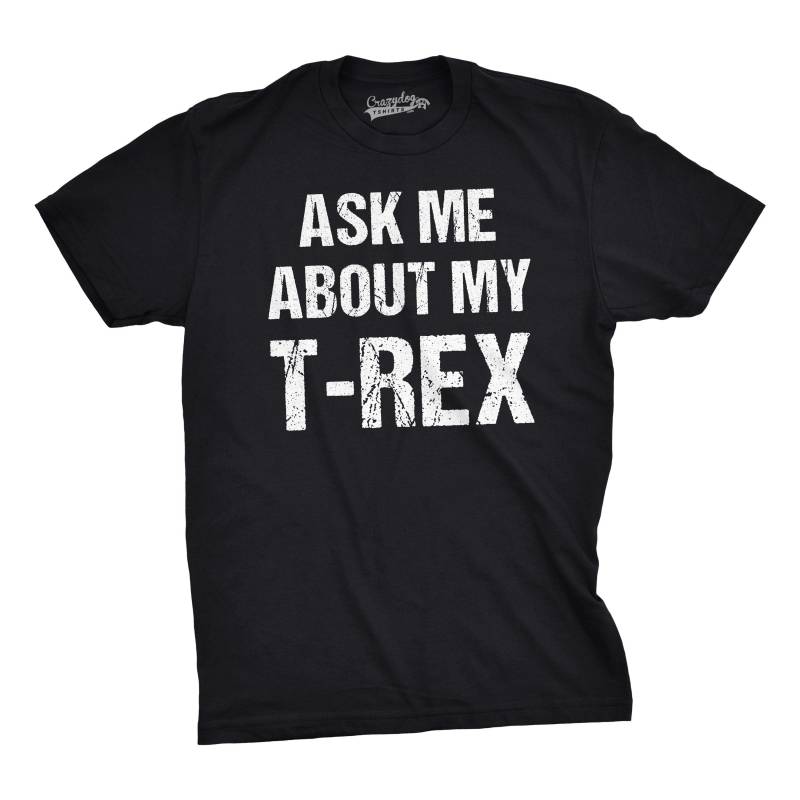 Ask Me About My T-Rex Men’s Tshirt