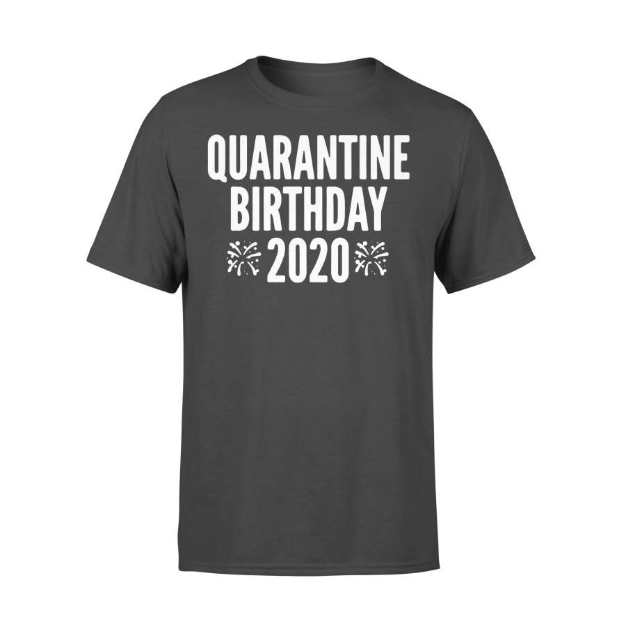 Quarantine Birthday 2020 Shirt