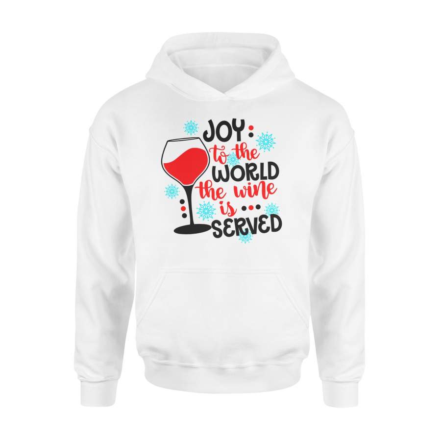 Joy To The World The Wine Is Served Christmas Gift Hoodie