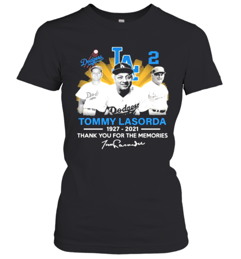 Tommy Lasorda 1927 2021 Signature Los Angeles Dodgers Legend Women’S T-Shirt