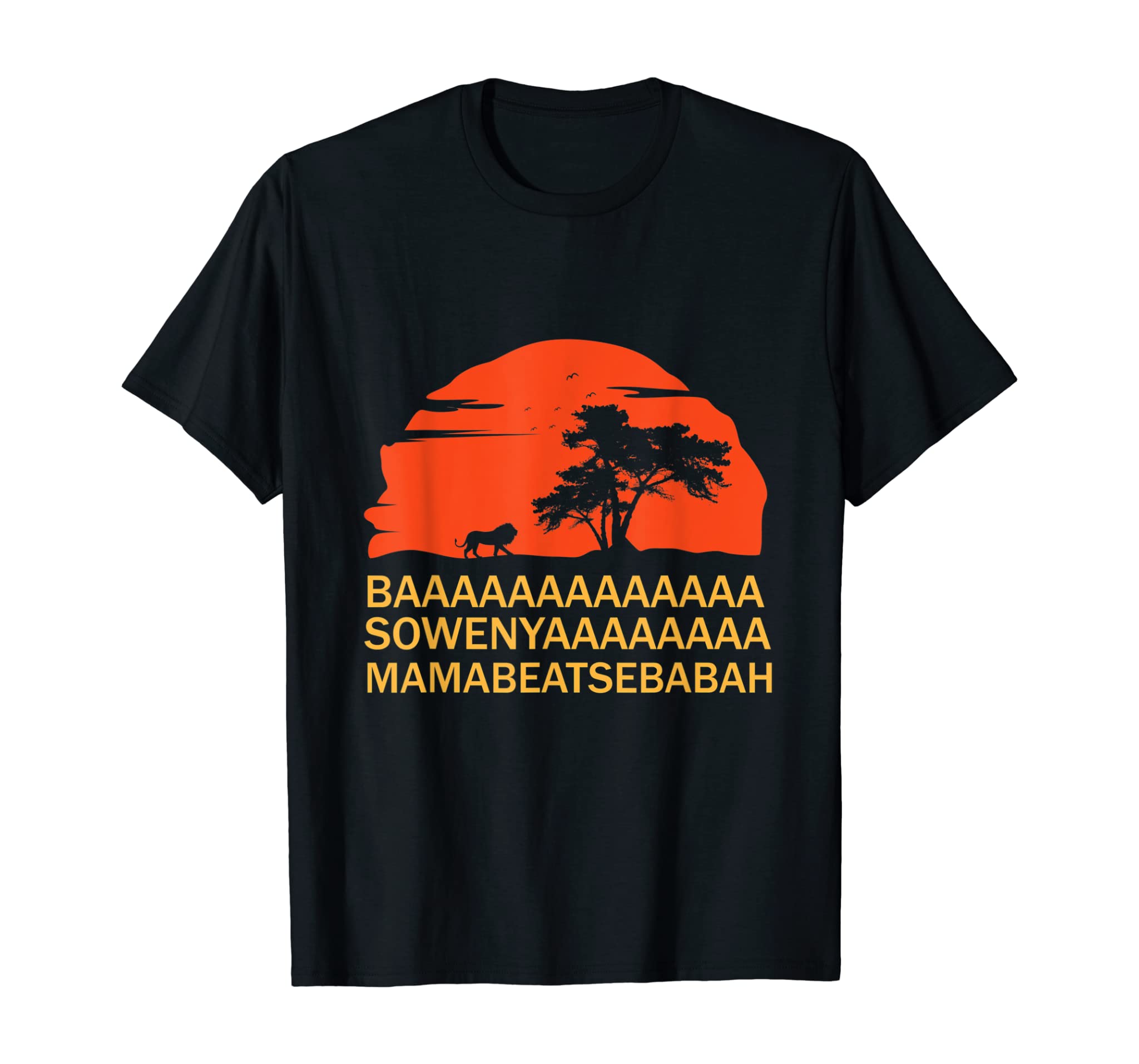 BAAA SOWENYAAA African King Lion T-Shirt