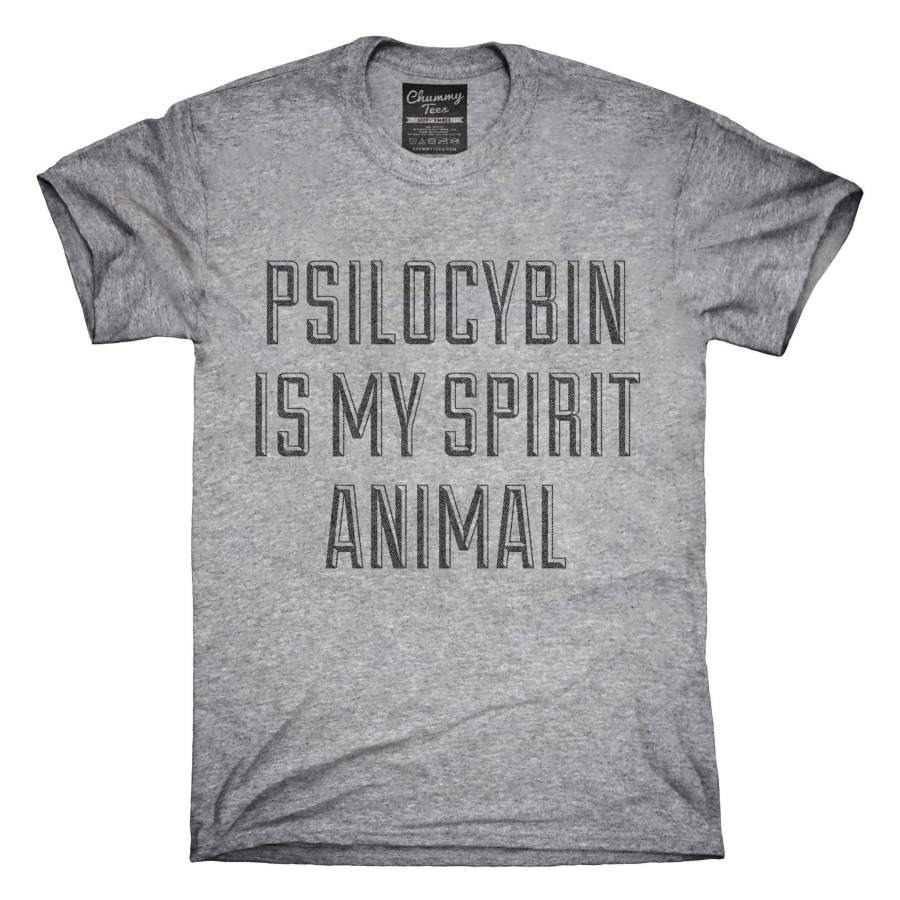 Psilocybin Is My Spirit Animal Drug Research Chemical T-Shirt, Hoodie, Tank Top