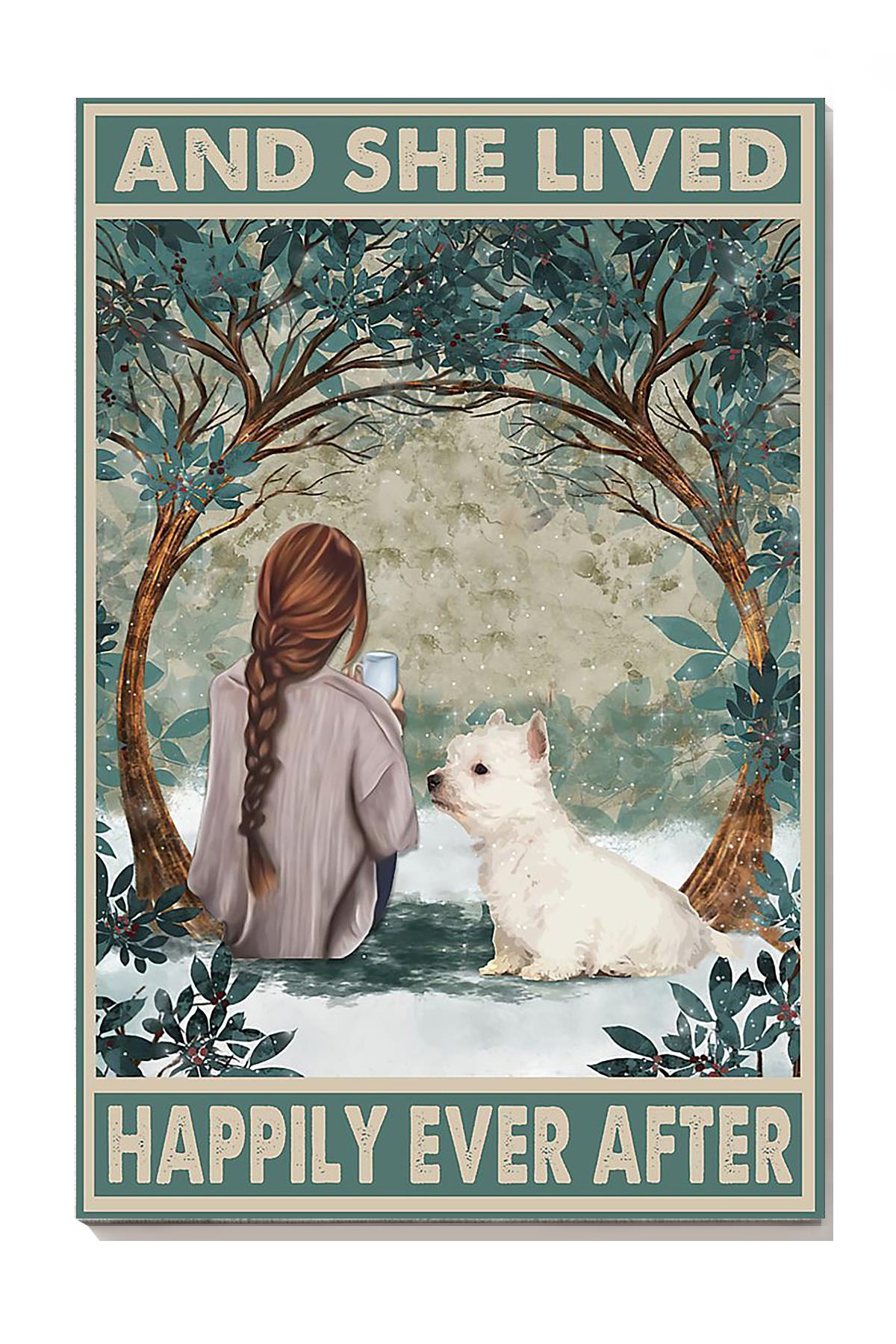 West Highland White Terrier Girl And She Happily Ever After Dog Wall Art For Home Decor Dog Lovers Gift Wrapped Canvas