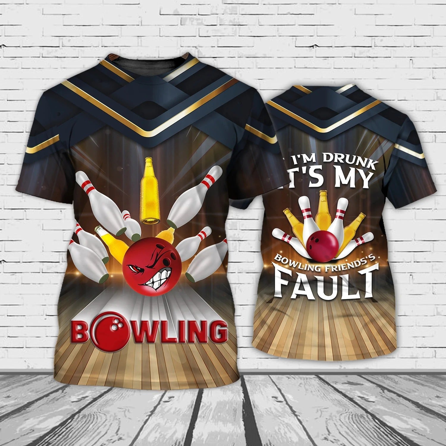 Funny Bowling T Shirt, If I’M Drunk It’S My Bowling Friend’S Fault, Bowling Lover Shirts