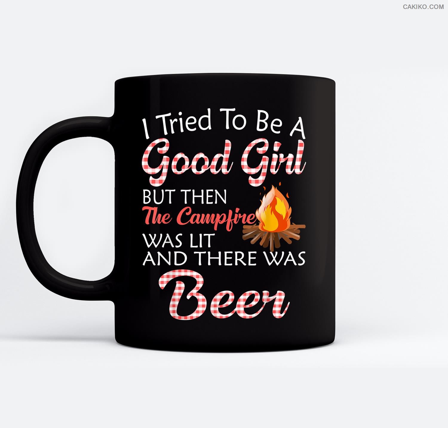 I Tried To Be A Good Girl But Campfire And Beer Camping Ceramic Coffee Black Mugs