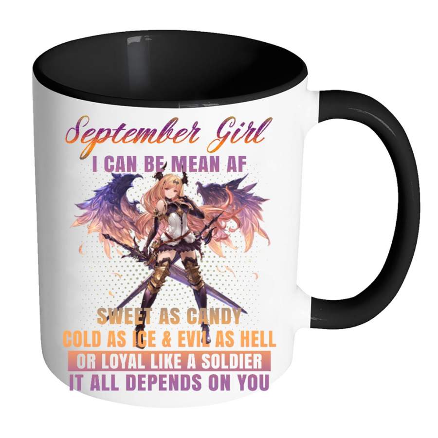 September Girl I Can Be Mean AF Sweet As Candy Cold As Ice Evil As Hell – Full-Wrap Coffee Colors Accent Mug