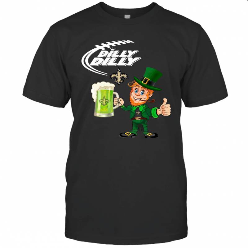 New Orleans Saints Dilly Dilly Saint Patrick Day T-Shirt