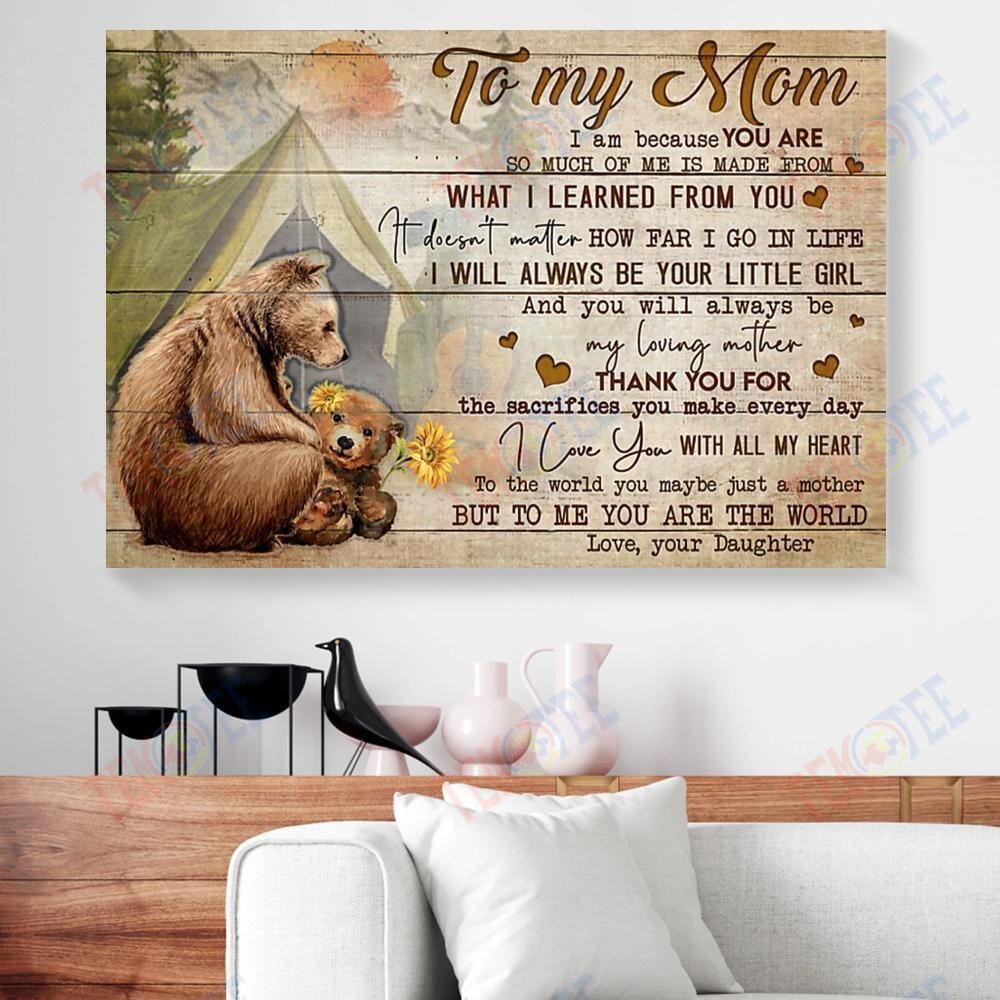 Canvas Prints To My Mom I Am Because You Are Daughter Bear Horizontal Canvas Wall Art Elegant Wall Art Home Decor