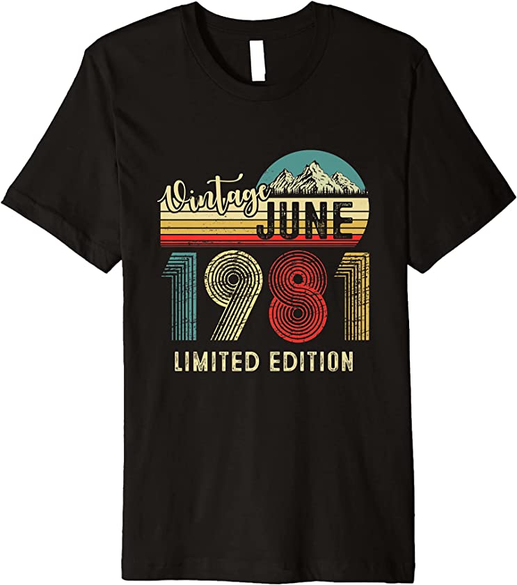 Vintage June 1981 Limited Edition Retro 40th Birthday Premium T-Shirt