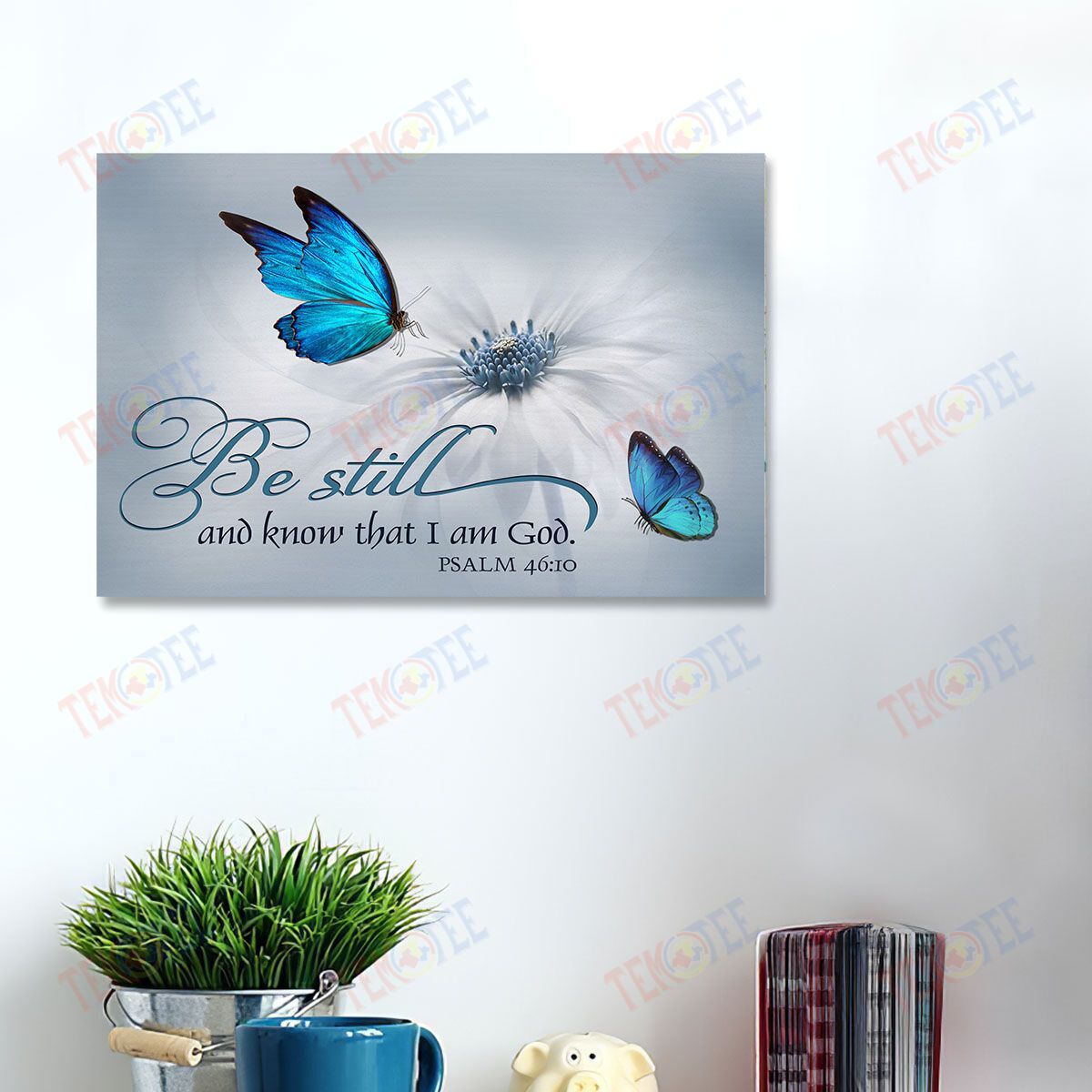 Canvas Artwork Blue Bufferfly Be Still And Know That I Am God Beautyful Art Design Home Decor Canvas