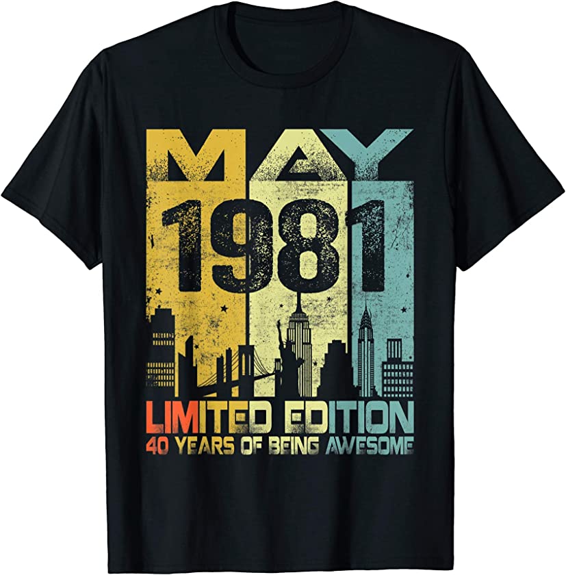 Vintage May 1981 Funny 40th Birthday 40 Years Old Gift T-Shirt