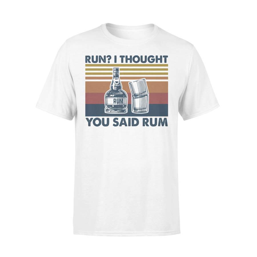Run I Thought You Said Rum Vintage Retro T-shirt