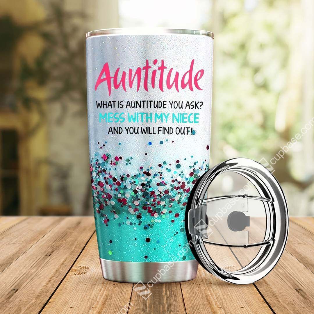 Auntitude You Ask Tumbler HHC04011952