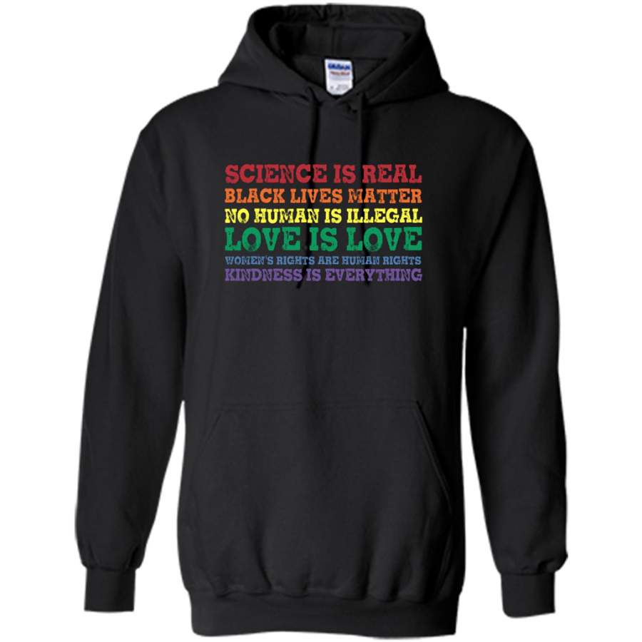 Science Is Real Black Lives Matter No Human Is Illegal Love Is Love – Gildan Heavy Blend Hoodie