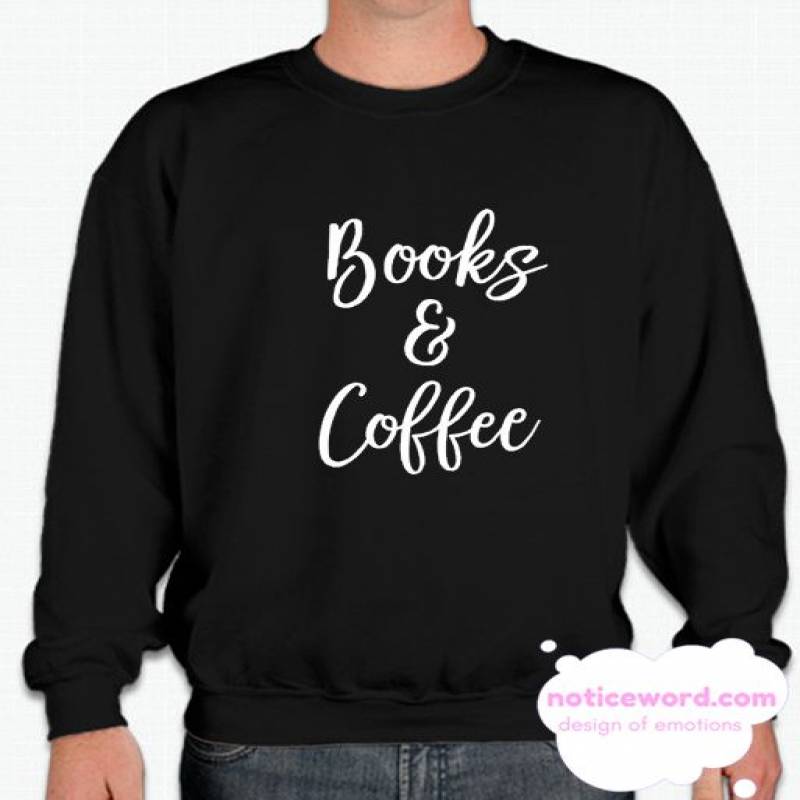 Book and Coffee smooth Sweatshirt - ReadingLLC