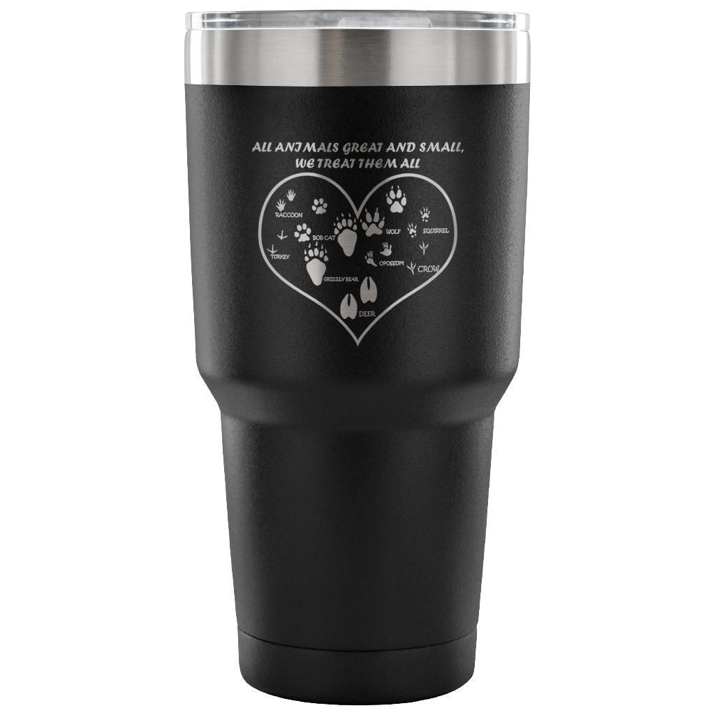 All Animals Great And Small, We Treat Them All  30Oz Vacuum Tumbler