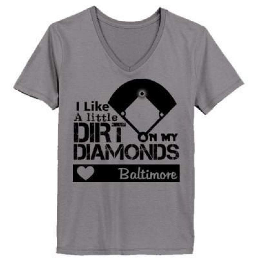 AGR Baltimore Orioles I Like A Little Dirt On My Diamonds – Ladies’ V-Neck T-Shirt