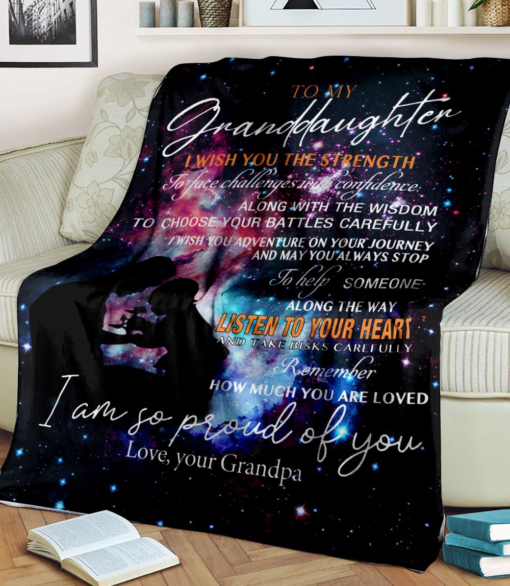 To My Granddaughter I Wish You The Strength Love Your Grandpa Fleece Blanket