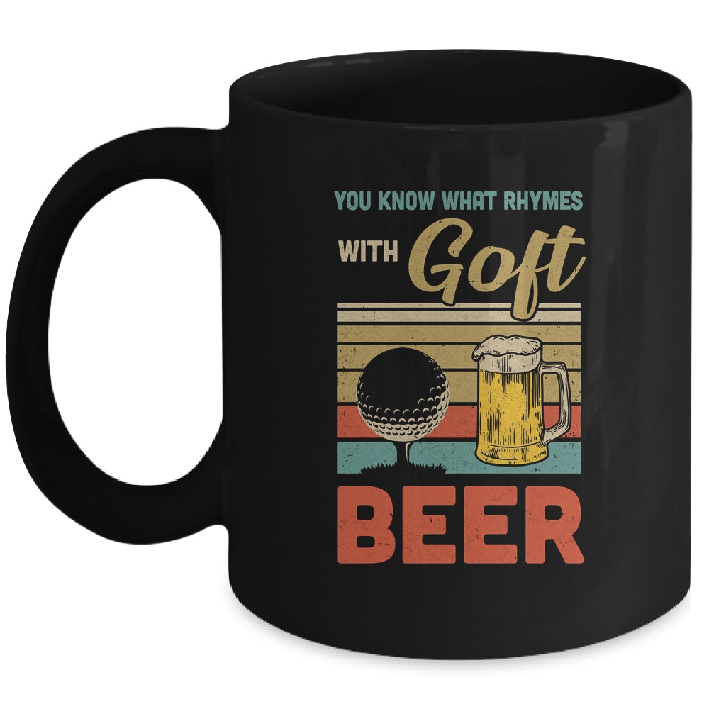 You Know What Rhymes With Golf Beer Vintage Mug