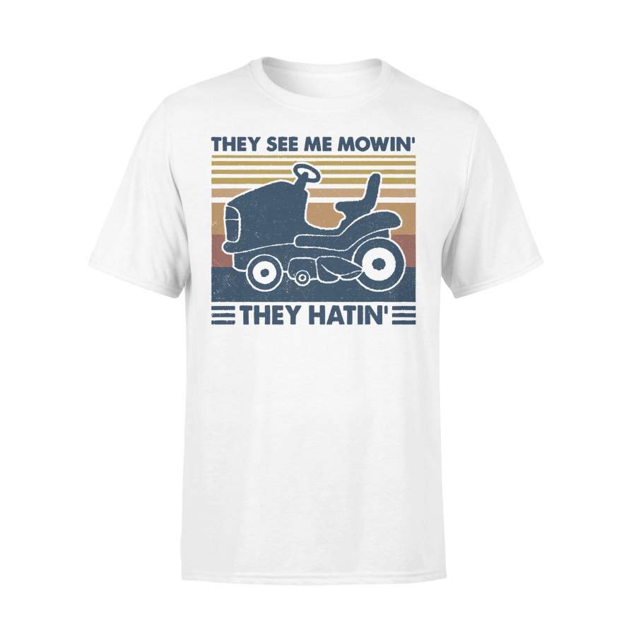 They See Me Mowin’ They Hatin’ Lawn Mower Vintage T-shirt