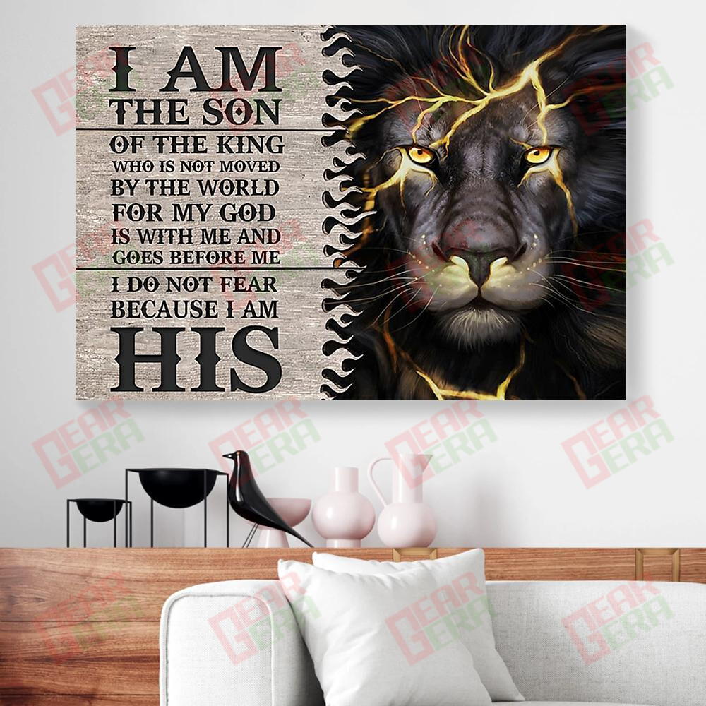 Custom Canvas Prints I Am The Son Of The King Who Is Not Moved Lion Canvas