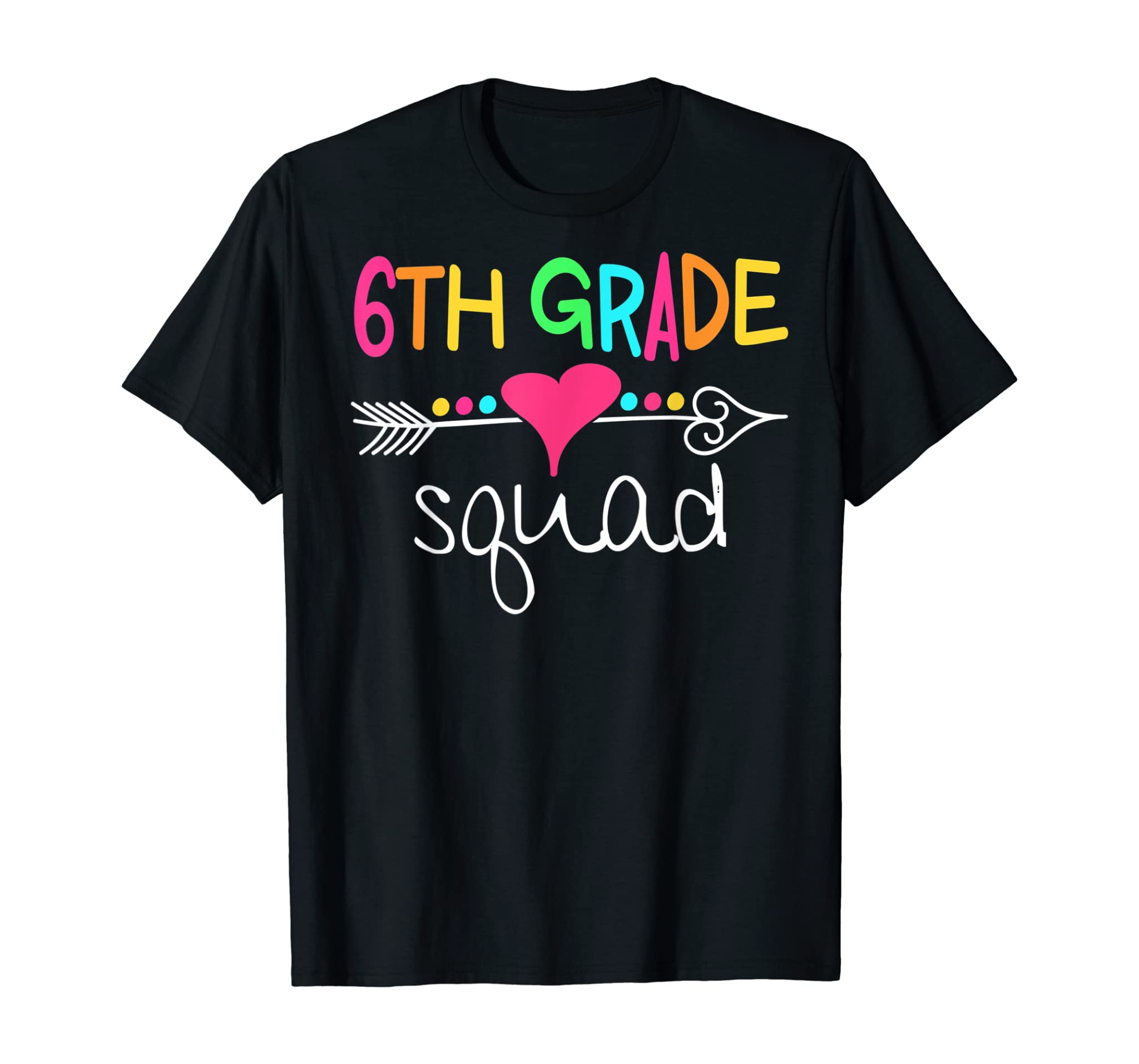 6th Grade Squad Sixth Teacher Student Team Back To School T-Shirt