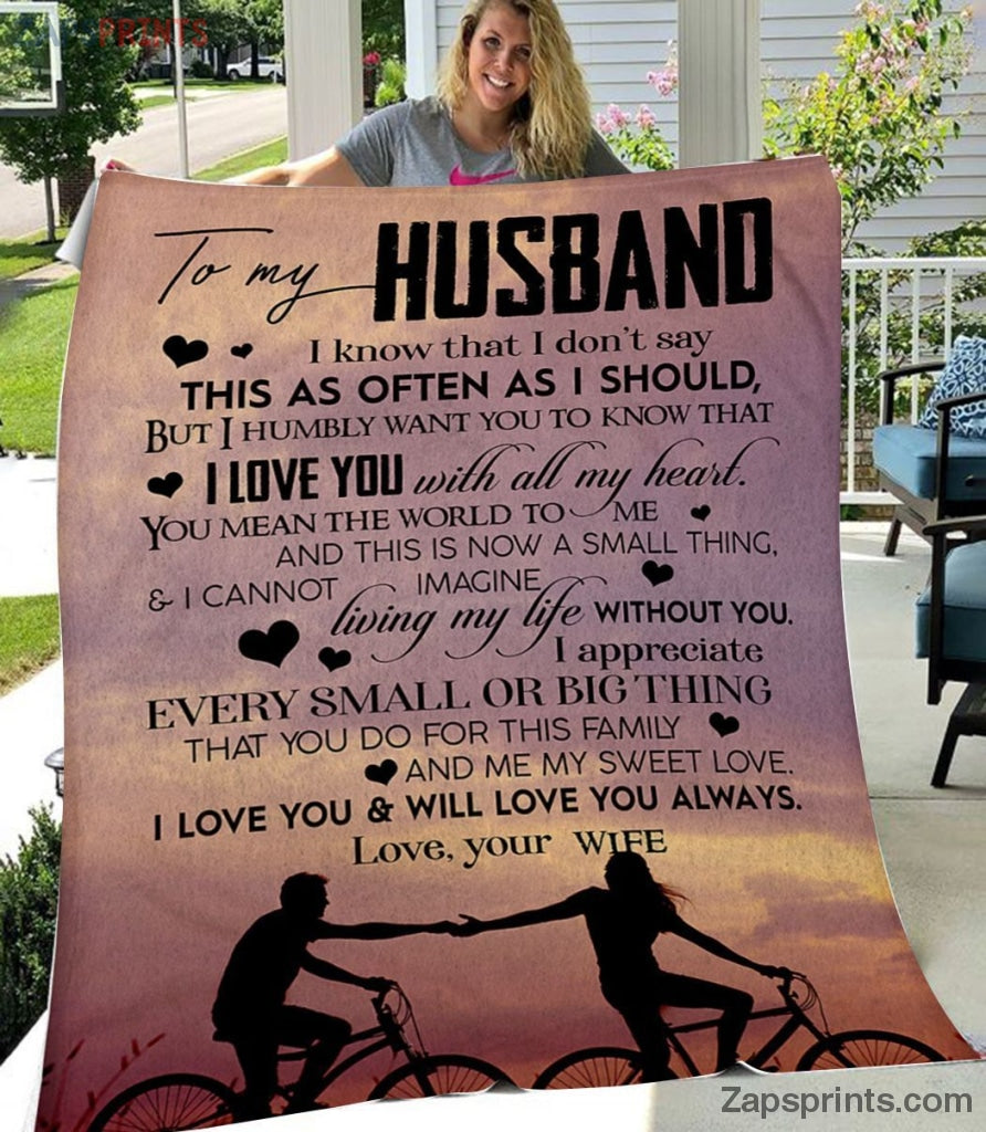 Gift For Husband – To My Husband – Every Small Or Big Things – Blanket