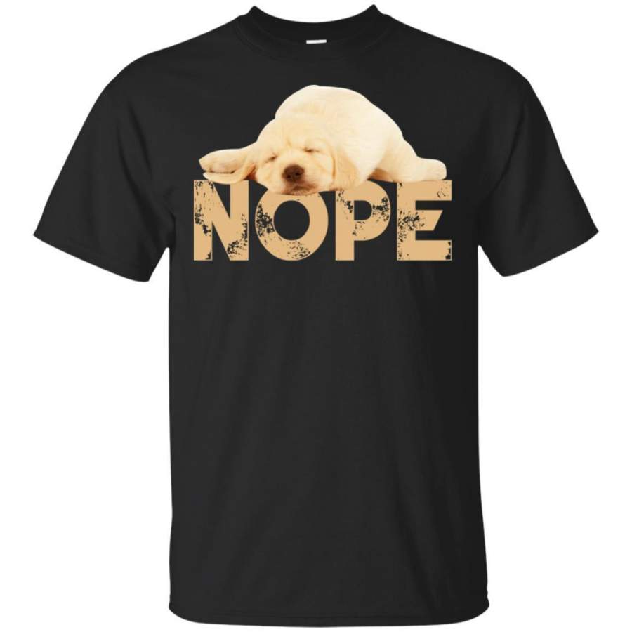 Nope Lazy Golden Puppy T-Shirt Gift For Dog Lover HA07