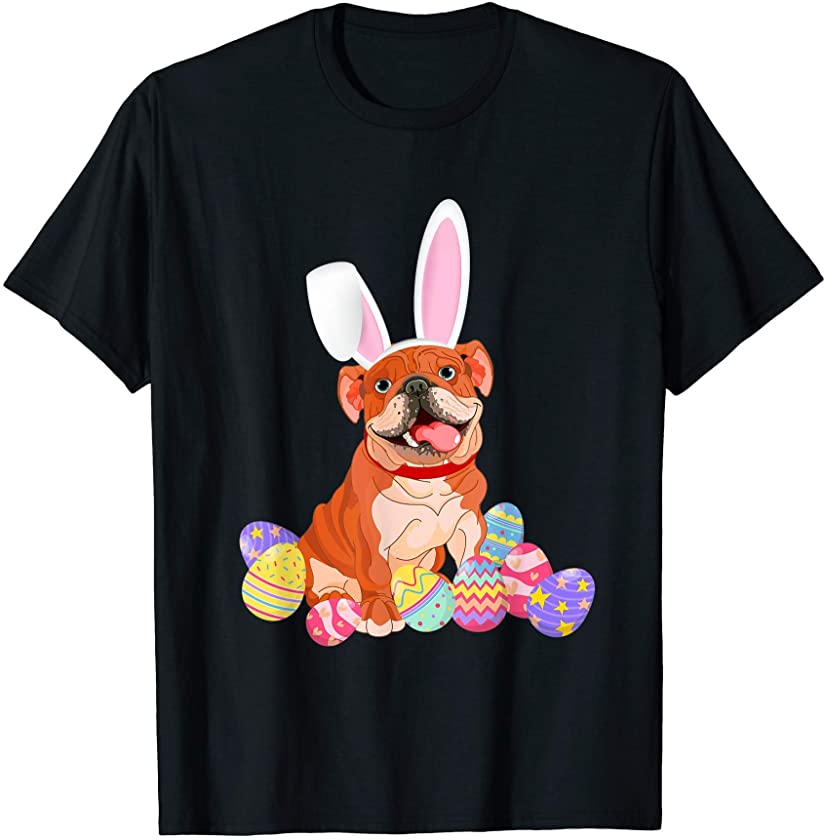 Bulldog With Bunny Rabbit Hat Easter Eggs Happy Easter Day T-Shirt