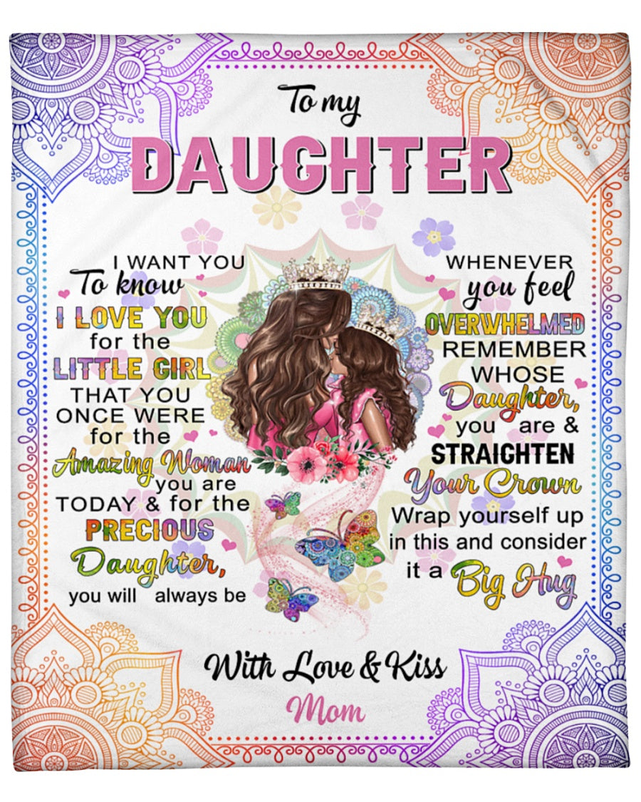 To My Daughter I Want You To Know I Love You Family Fleece Blanket Home Decor Bedding Couch Sofa Soft And Comfy Cozy Meaning Gift For Daughter Little Girl