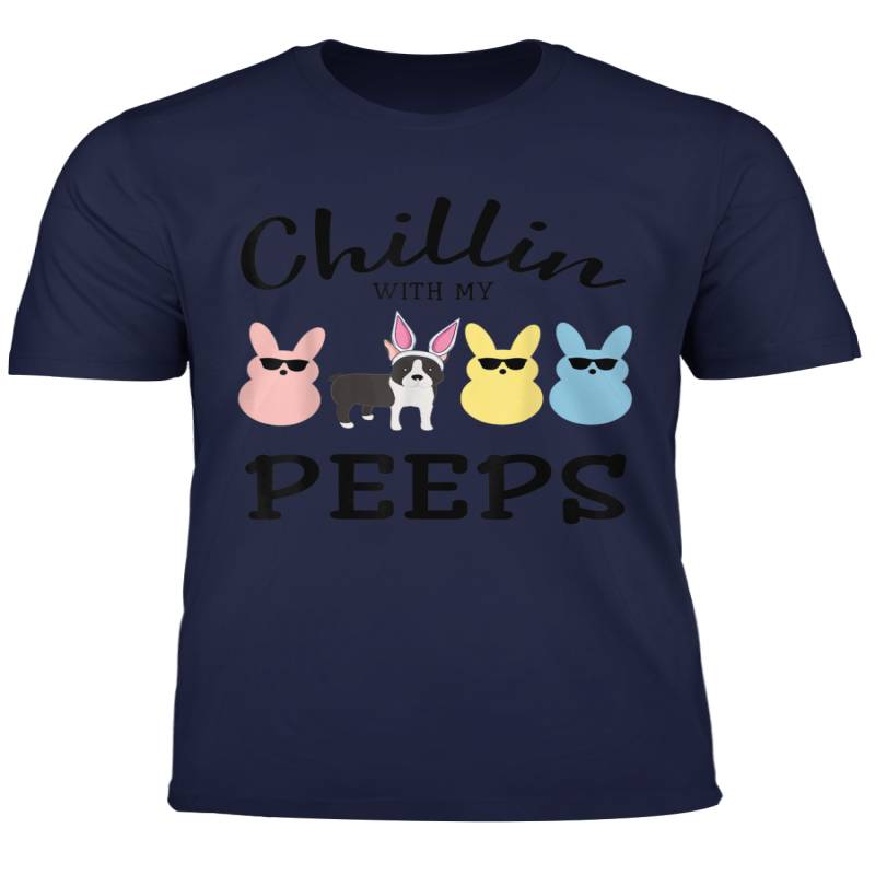 Chillin With My Peeps Boston Terrier Tshirt Easter Bunny