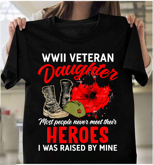 I Am A Veteran – Wwii Veteran Daughter T-Shirt