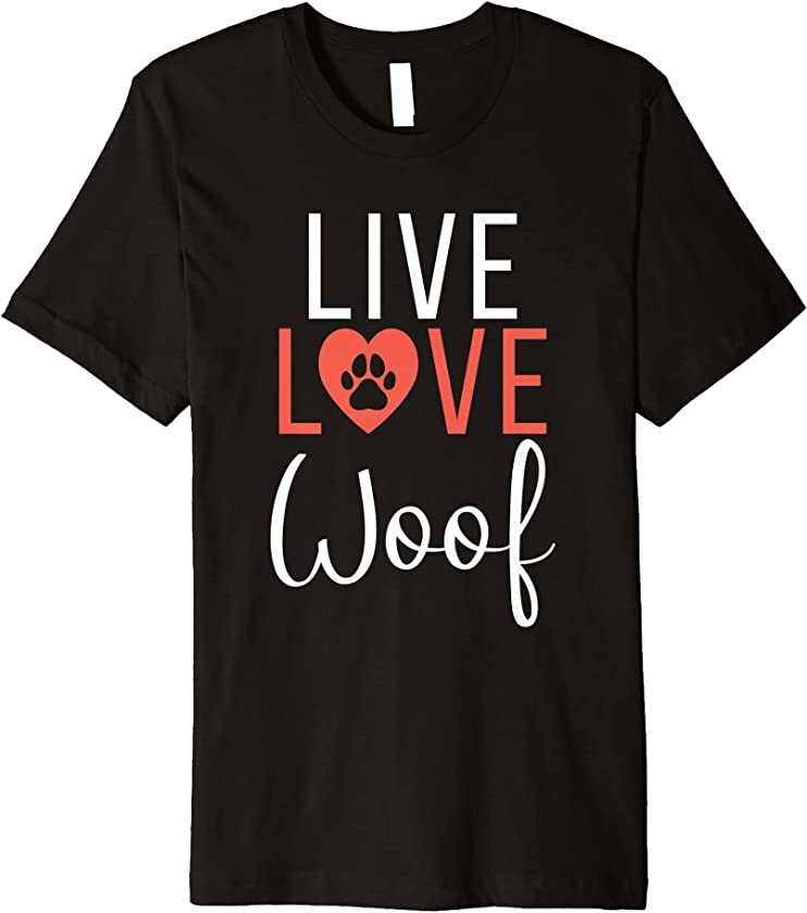 Live Love Woof Puppy Dog Lover Premium T-Shirt