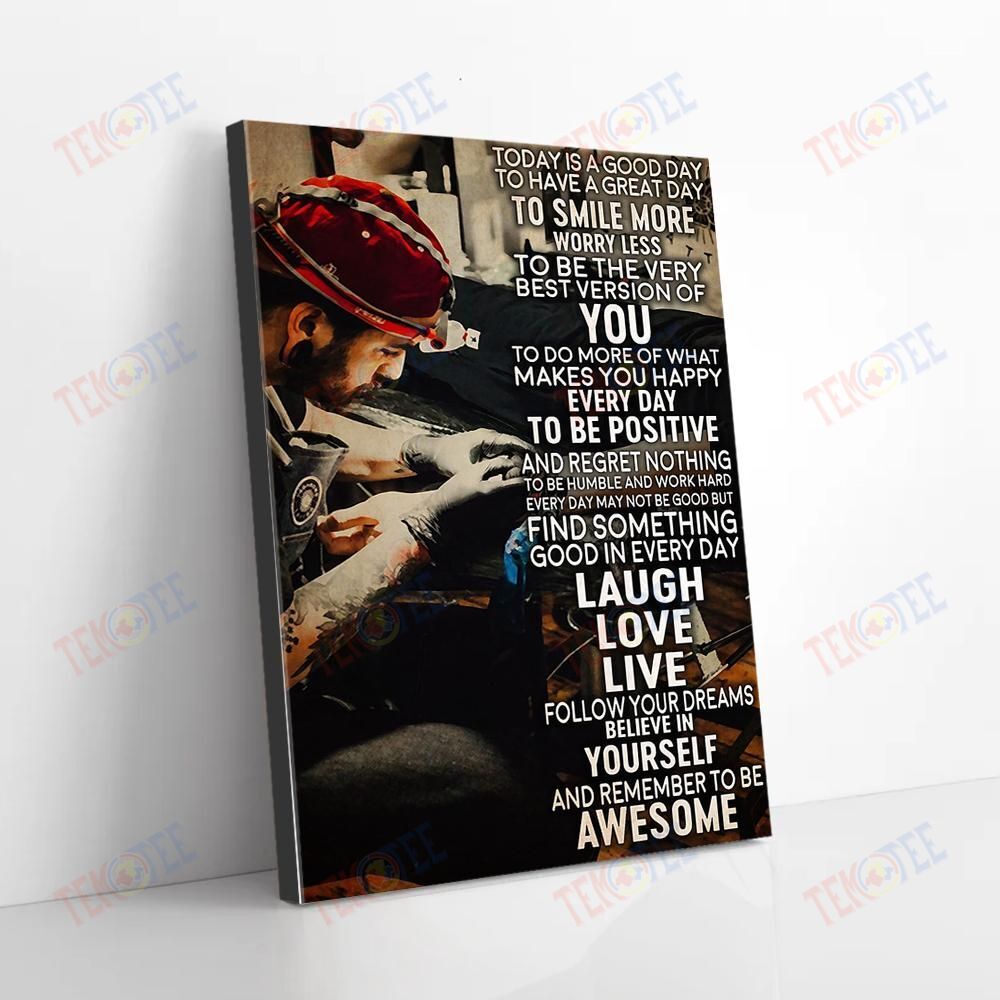 Best Canvas Prints Today Is A Good Day To Be Positive Tattoo Maker Vintage Canvas Attractive Canvas Home Decoration