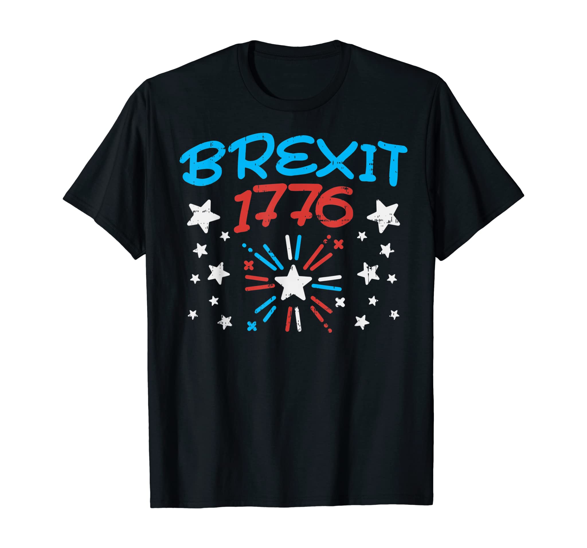 Brexit 1776 Funny Independence Day 4th Of July UK Freedom T-Shirt