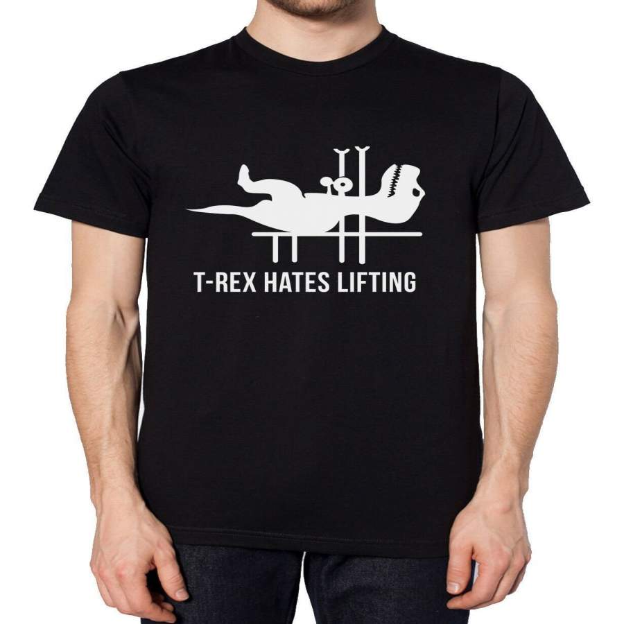 T Rex Hates Lifting Funny Mens Tshirt T-Rex Push Ups T Shirt Dinosaur