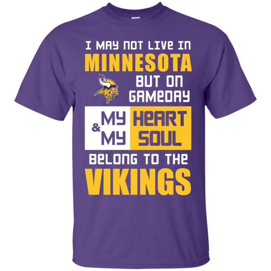 My Heart And My Soul Belong To The Minnesota Vikings T Shirts