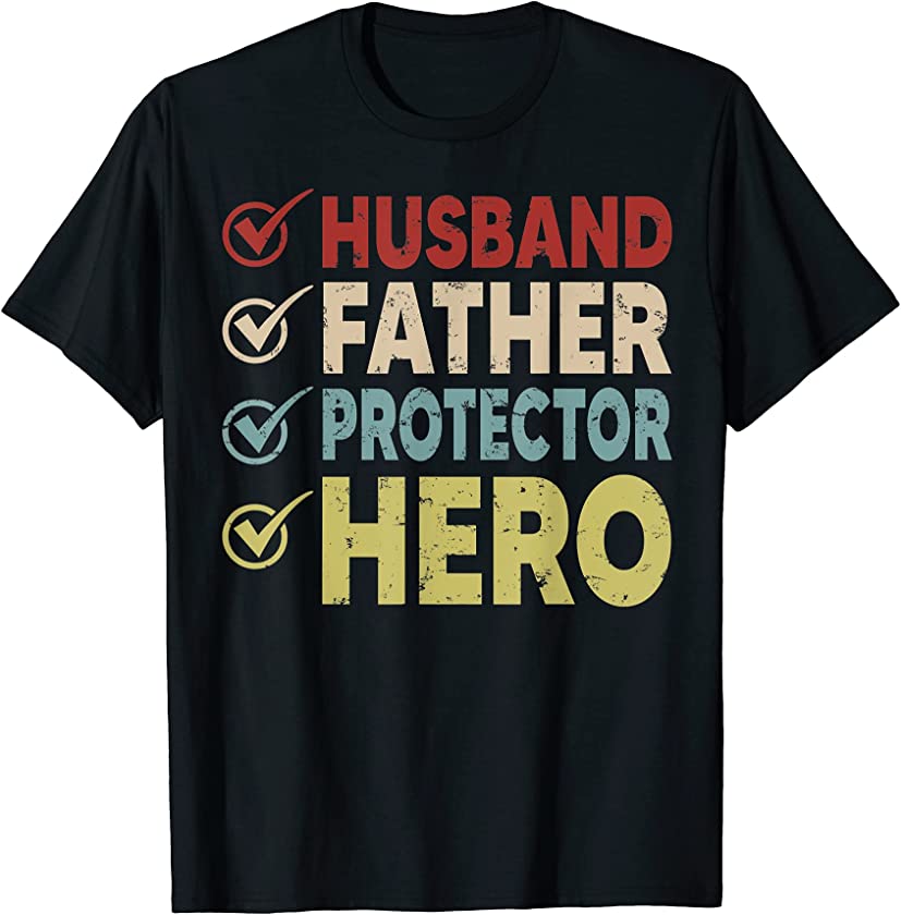 Vintage Husband Father Protector Hero Happy Father’s Day T-Shirt