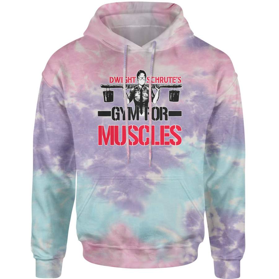 Dwight Schrute Gym For Muscles Tie-Dye Adult Hoodie Sweatshirt T-Shirt