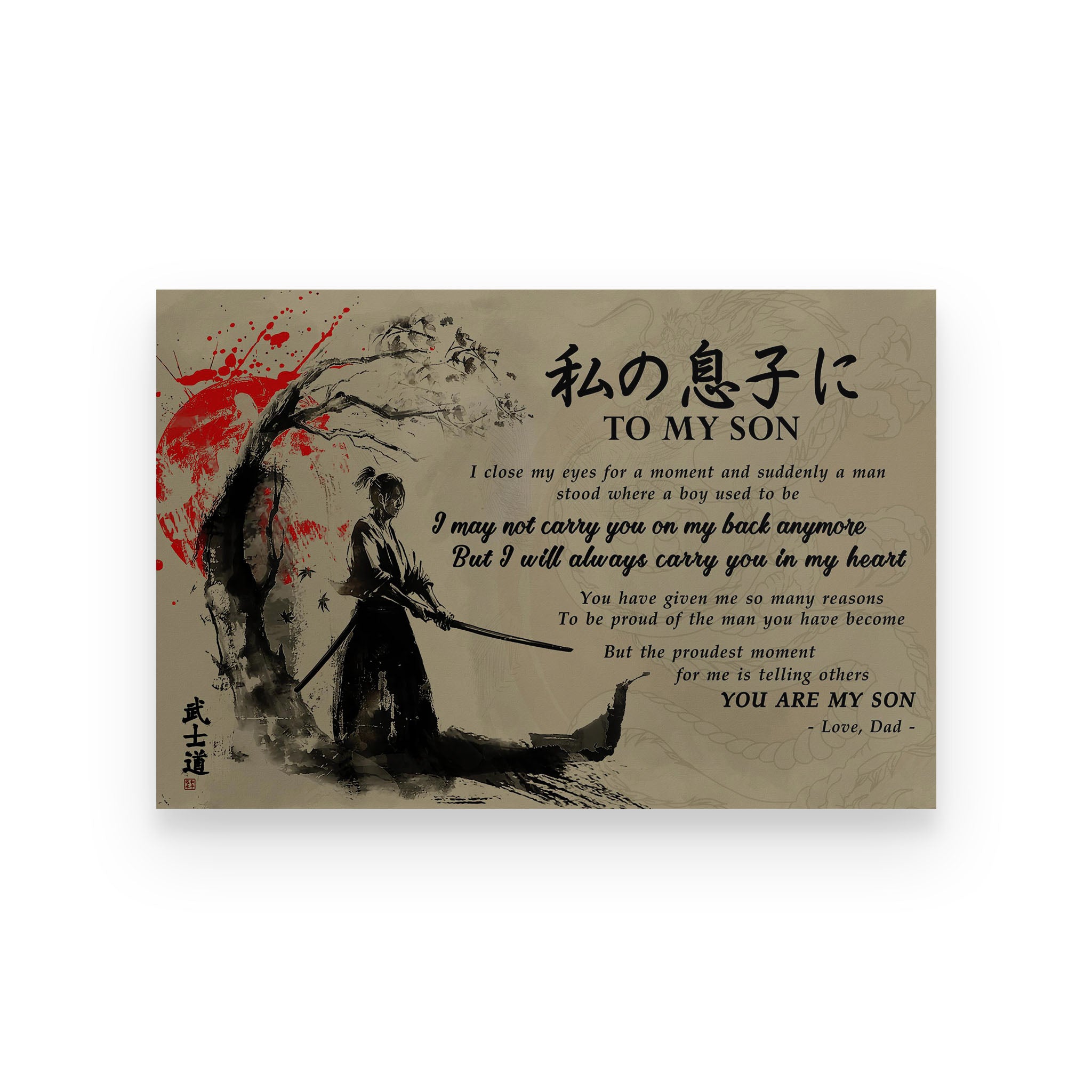 Samurai poster dad to son  you are my son